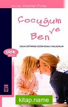 Çocuğum ve Ben