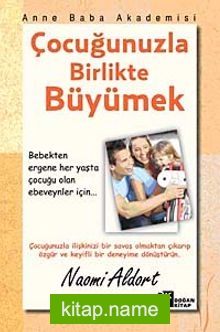 Çocuğunuzla Birlikte Büyümek