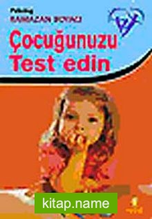 Çocuğunuzu Test Edin