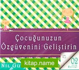 Çocuğunuzun Özgüvenini Geliştirin (Cd)