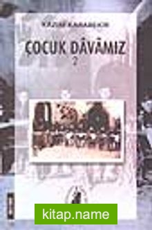 Çocuk Davamız-2