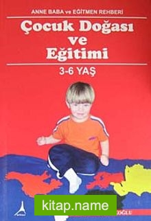 Çocuk Doğası ve Eğitimi (3-6 Yaş)