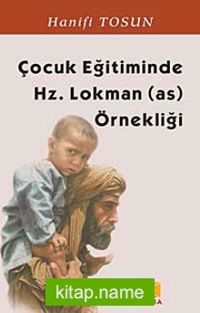 Çocuk Eğitiminde Hz. Lokman (as) Örnekliği