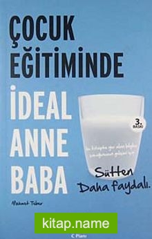 Çocuk Eğitiminde İdeal Anne Baba