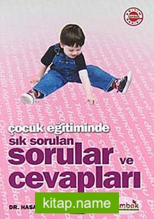 Çocuk Eğitiminde Sık Sorulan Sorular ve Cevapları