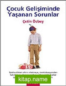 Çocuk Gelişiminde Yaşanan Sorunlar