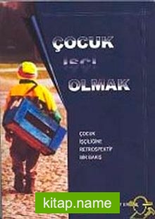 Çocuk İşçi Olmak