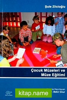 Çocuk Müzeleri ve Müze Eğitimi