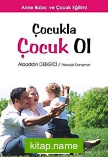 Çocukla Çocuk Ol