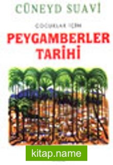 Çocuklar İçin Peygamberler Tarihi