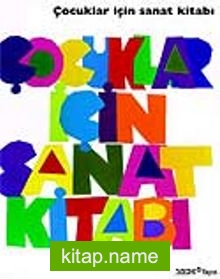 Çocuklar İçin Sanat Kitabı