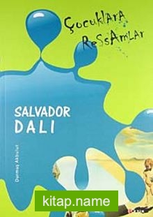 Çocuklara Ressamlar: Salvador Dali