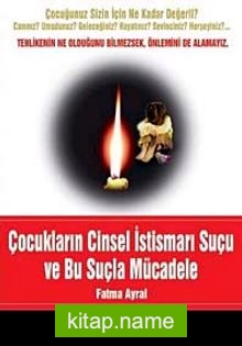 Çocukların Cinsel İstismarı Suçu Ve Bu Suçla Mücadele