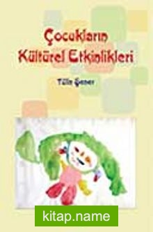 Çocukların Kültürel Etkinlikleri