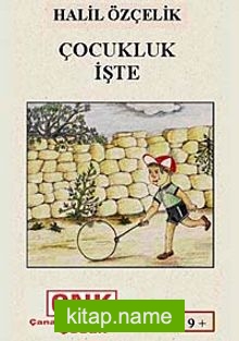 Çocukluk İşte
