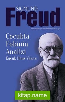 Çocukta Fobinin Analizi Küçük Hans Vakası