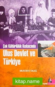 Çok Kültürlülük Kıskacında Ulus Devlet ve Türkiye