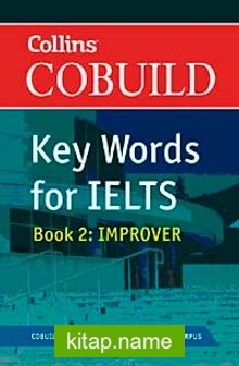 Collins Cobuild Key Words for IELTS  Book 2 Improver