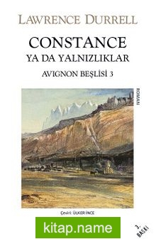 Constance Ya da Yalnızlıklar / Avignon Beşlisi 3