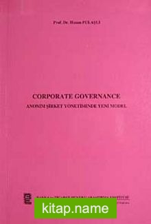 Corporate Governance Anonim Şirket Yönetiminde Yeni Model