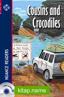 Cousins and Crocodiles + CD (Nuance Readers Level-1)