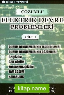 Çözümlü Elektrik Devre Problemleri Cilt:2