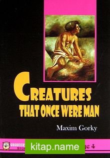 Creatures That Once Were Man / Stage-4
