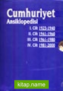 Cumhuriyet Ansiklopedisi -4 Cilt-19 Mayıs’tan 29 Ekim’e I.   Cilt: 1923 – 1940II.  Cilt: 1941 – 1960III. Cilt: 1961 – 1980IV. Cilt: 1981 – 2000