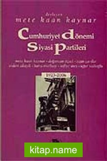 Cumhuriyet Dönemi Siyasi Partileri 1923-2006