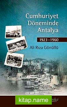 Cumhuriyet Döneminde Antalya 1923-1960