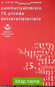 Cumhuriyet’in 75 Yılında Üniversitelerimiz