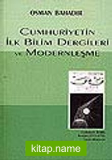 Cumhuriyetin İlk Bilim Dergileri ve Modernleşme