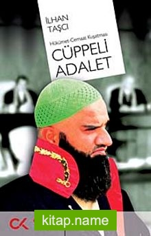 Cüppeli Adalet  Hükümet-Cemaat Kuşatması