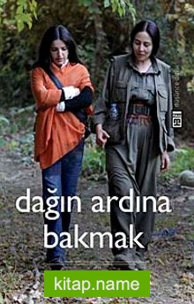 Dağın Ardına Bakmak