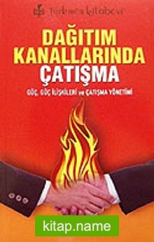 Dağıtım Kanallarında Çatışma