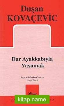 Dar Ayakkabıyla Yaşamak