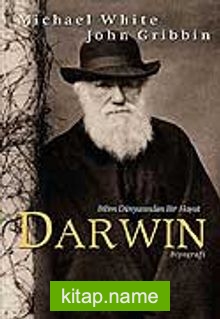 Darwin  Bilim Dünyasında Bir Hayat