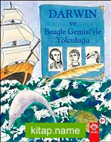 Darwin ve Beagle Gemisi’yle Yolculuğu