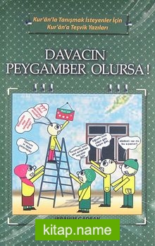 Davacın Peygamber Olursa!