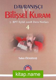 Davranışçı Bilişsel Kuram 4 7. BPT Eylül 2008 Ders Notları