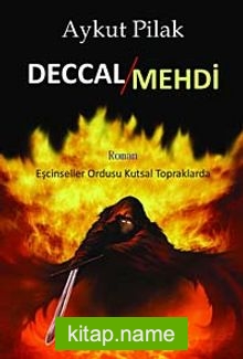 Deccal / Mehdi Eşcinseller Ordusu Kutsal Topraklarda