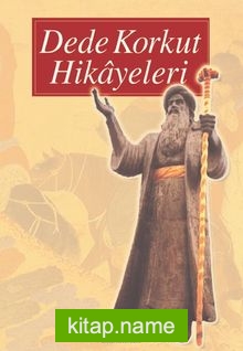 Dede Korkut Hikayeleri (Türk ve Doğu Klasikleri)