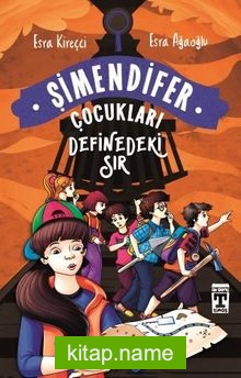 Definedeki Sır / Şimendifer Çocukları