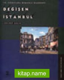 Değişen İstanbul19. Yüzyılda Osmanlı Başkenti (3-D-10)