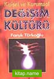 Değişim Kültürü -Kişisel ve Kurumsal