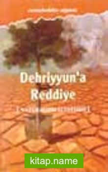Dehriyyun’a Reddiye (Natüralizm Eleştirisi)