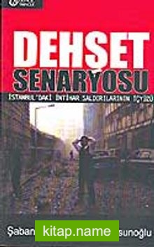 Dehşet Senaryosu / İstanbul’daki İntihar Saldırılarının İçyüzü