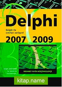 Delphi 2007/2009 Delphi İle Sınırları Zorlayın!