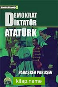 Demokrat Diktatör Atatürk