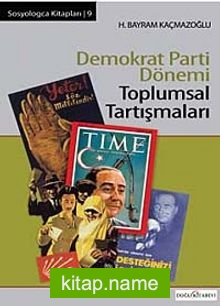 Demokrat Parti Dönemi Toplumsal Tartışmaları